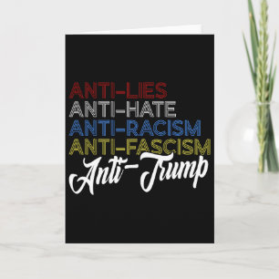 Anti Lies Anti Hate Anti Racism Anti Fascism Anti Card