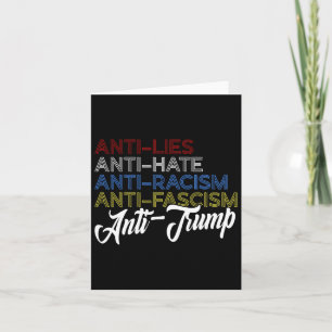 Anti Lies Anti Hate Anti Racism Anti Fascism Anti  Card