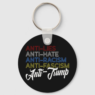 Anti Lies Anti Hate Anti Racism Anti Fascism Anti Key Ring