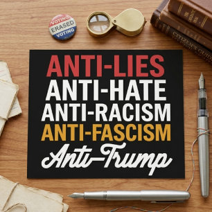 Anti Lies Anti Hate Anti Racism Anti Fascism Quote Postcard