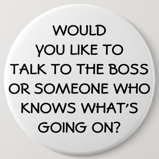 Anti Management Funny Boss Employee 6 Cm Round Badge (Front)