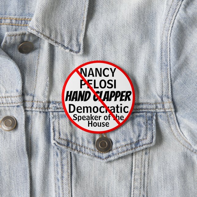Anti-Nancy Pelosi Hand Clapper Humor Edit  7.5 Cm Round Badge (In Situ)