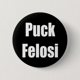 Anti Nancy Pelosi - Puck Felosi 6 Cm Round Badge
