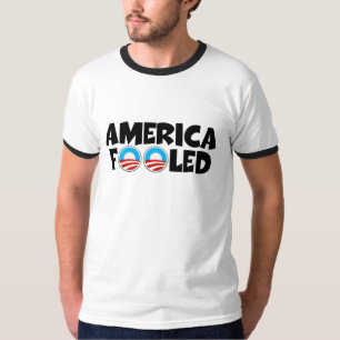 Anti Obama,America fooled T-Shirt