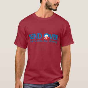 Anti-Obama - Bend Over for change T-Shirt