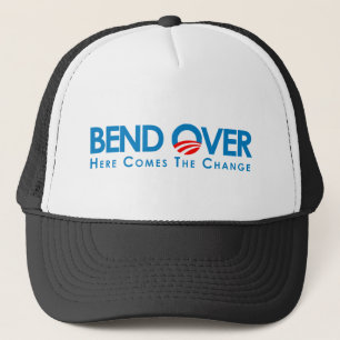 Anti-Obama - Bend Over for change Trucker Hat