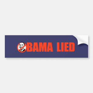 Anti-Obama Bumpersticker - Obama Lied Bumper Sticker