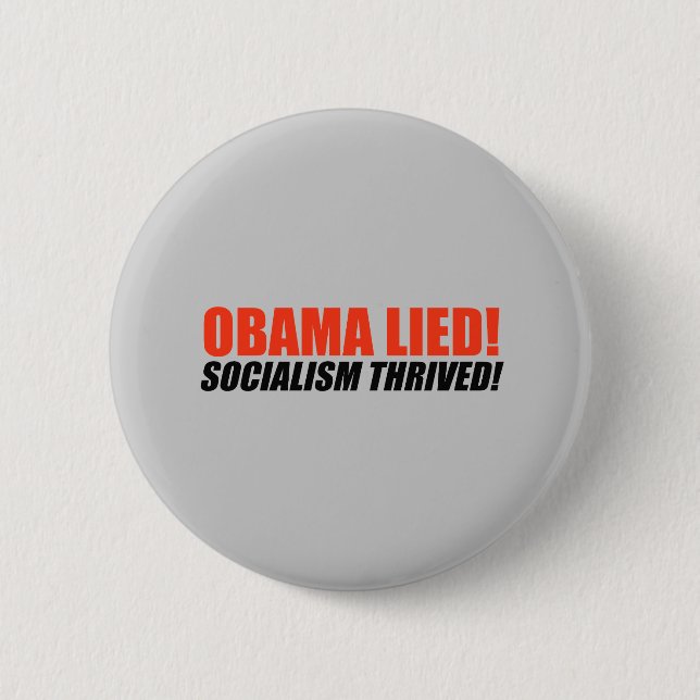 Anti-Obama Bumpersticker - Socialism Thrived 6 Cm Round Badge (Front)