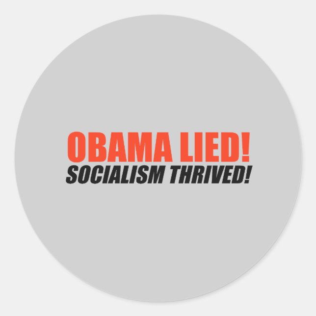 Anti-Obama Bumpersticker - Socialism Thrived Classic Round Sticker (Front)