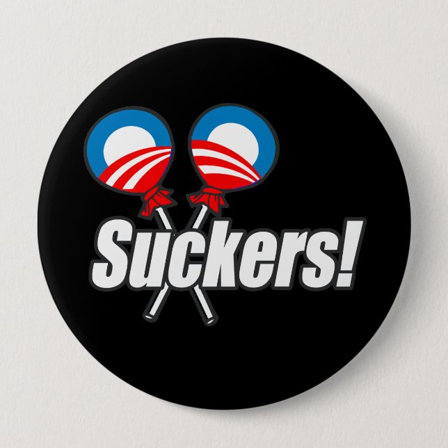 Anti-Obama Bumpersticker - Suckers 10 Cm Round Badge (Front)