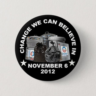 Anti Obama - Change We Can Believe In 6 Cm Round Badge