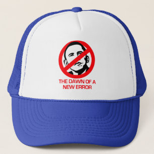 Anti-Obama - Dawn of new Error Trucker Hat