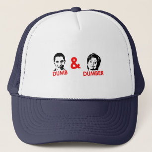 Anti-Obama - Dumb and Dumber Trucker Hat