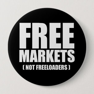 Anti-Obama - Free Markets not Freeloaders white 10 Cm Round Badge