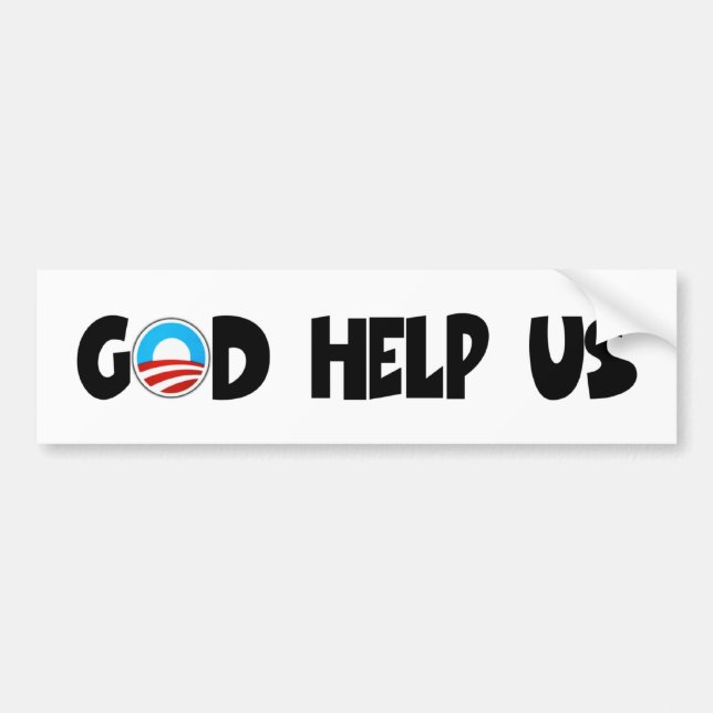Anti Obama god help us religious Bumper Sticker (Front)