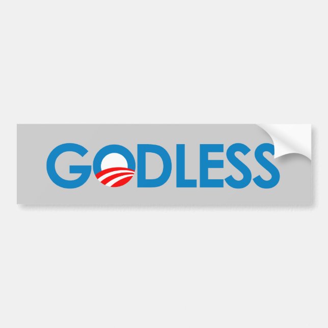 Anti-Obama - GODLESS Bumper Sticker (Front)
