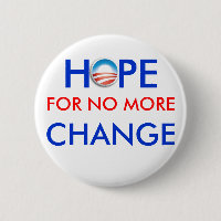 Anti-Obama / HOPE FOR NO MORE CHANGE