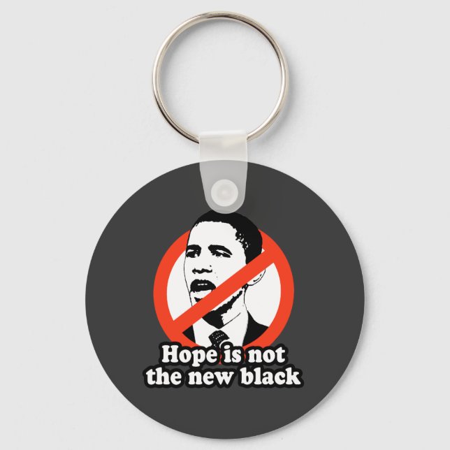 ANTI-OBAMA / HOPE IS NOT THE NEW BLACK KEY RING (Front)