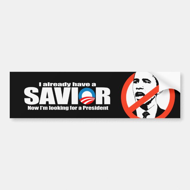Anti-Obama - I aleady have a saviour Bumper Sticker (Front)