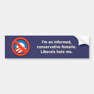 Anti-Obama - I'm an informed conservative female. Bumper Sticker