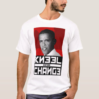 Anti Obama KNEEL Before CHANGE T-Shirt