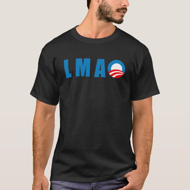 Anti-Obama - LMAO T-Shirt (Front)
