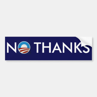 Anti-Obama "No Thanks" Bumper Sticker