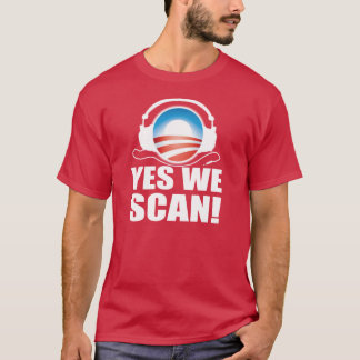 Anti Obama NSA Snooping Scandal T-Shirt
