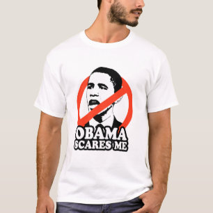 ANTI-OBAMA / OBAMA SCARES ME T-Shirt