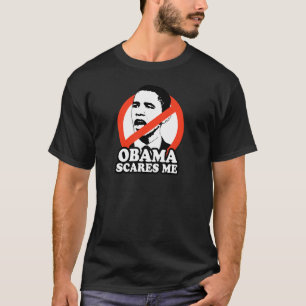 ANTI-OBAMA / OBAMA SCARES ME T-Shirt