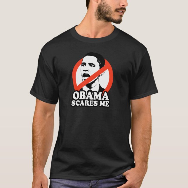 ANTI-OBAMA / OBAMA SCARES ME T-Shirt (Front)
