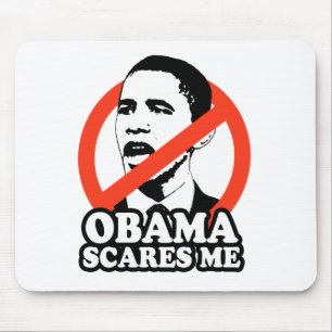 ANTI-OBAMA / OBAMA SCARES ME T-shirt Mouse Pad