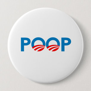 ANTI-OBAMA - POOP 10 CM ROUND BADGE