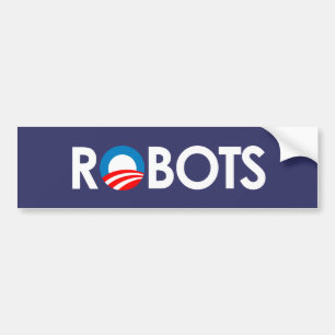 Anti-Obama - Robots white Bumper Sticker
