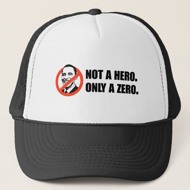 Anti-Obama T-shirt - Not a hero Trucker Hat (Front)