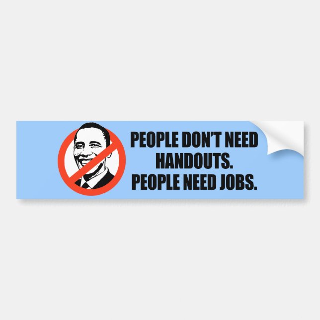 Anti-Obama T-shirt - People need jobs Bumper Sticker (Front)