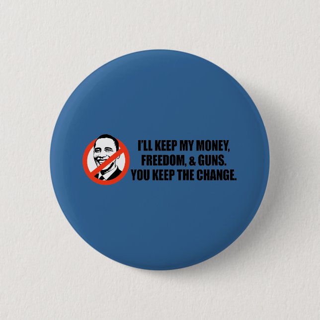 Anti-Obama T-shirt - You keep the change 6 Cm Round Badge (Front)