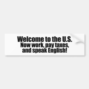 Anti-Obama - Welcome now pay taxes Bumper Sticker