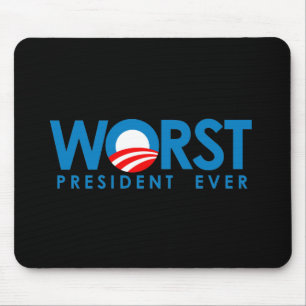 Anti-Obama - Worst President Ever Mouse Pad