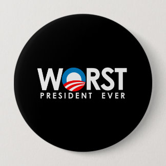 Anti-Obama - Worst President Ever white 10 Cm Round Badge