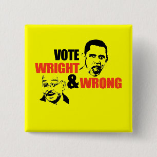 ANTI-OBAMA / WRIGHT AND WRONG T-SHIRT 15 CM SQUARE BADGE