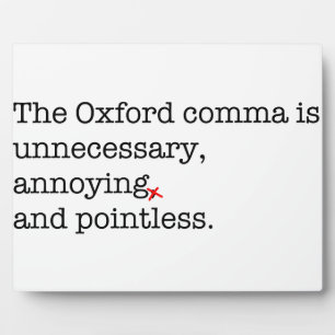Anti-Oxford Comma Plaque