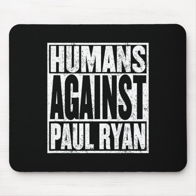 Anti Paul Ryan Shirt Funny Resist Tee  Mouse Pad (Front)