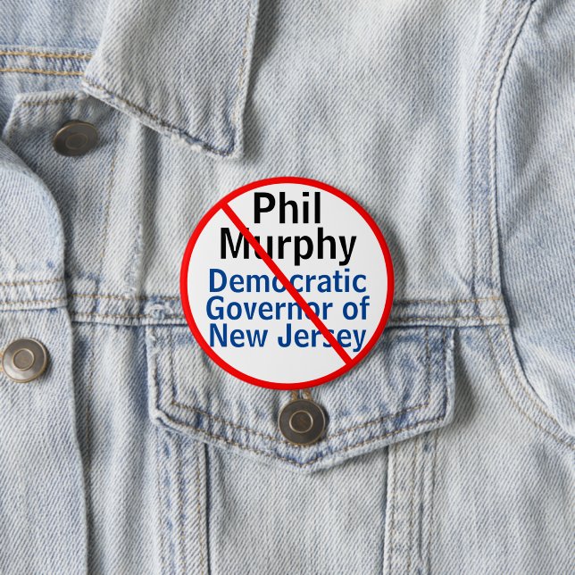 Anti Phil Murphy Democrat NJ Governor EDIT Name 7.5 Cm Round Badge (In Situ)