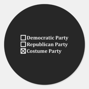 Anti-politic Democratic Republican Costume Party V Classic Round Sticker