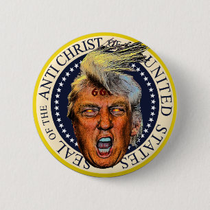 Anti President Trump Seal of the Anti Christ 6 Cm Round Badge