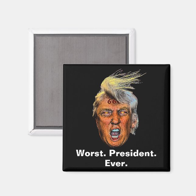 Anti President Trump - Worst President Ever Magnet (Front/Back)