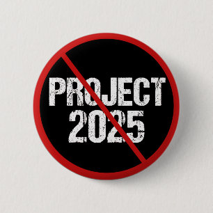 Anti Project 2025 6 Cm Round Badge