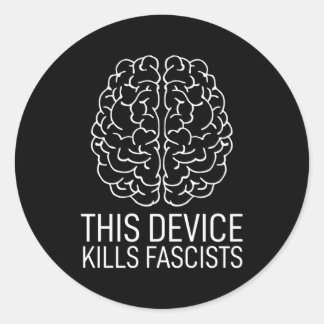 Anti-Racism Fck Nazis This Device S Fascists Classic Round Sticker