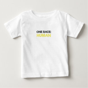 Anti Racism One Race Human Baby T-Shirt
